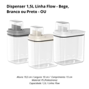 Dispenser Mantimentos, Cerais Detergente/Produtos Limpeza 1,5L (19,5cm) / 2,3L (23cm) / Kit Linha Flow